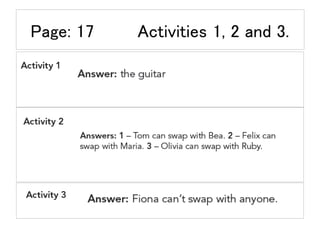 Page: 17 Activities 1, 2 and 3.
 