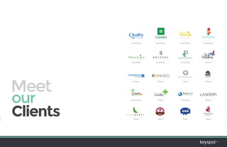 our
Meet
Clients
Real Estate
Hospitality Hospitality Hospitality Tourism
Tourism
Gastronomy Retail E-business Beauty
Retail Retail Retail Retail
Culture Luxury Culture
Real Estate Real Estate Real Estate
 