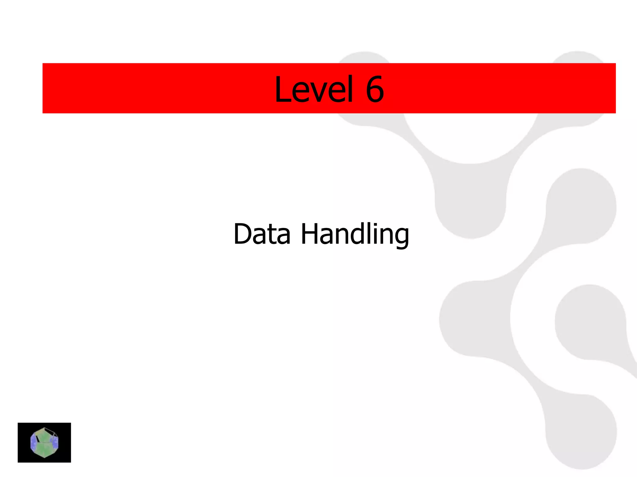 Level 6



Data Handling
 