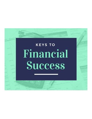 Keys to financial success