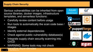 Puma Security, LLCPuma Security, LLC 19
Serious vulnerabilities can be inherited from open
source libraries, docker images...