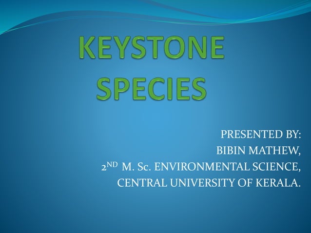 Keystone Species Role in Ecosystems | PPT