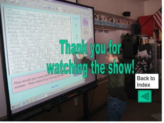 Thank you for watching the show! Back to Index 