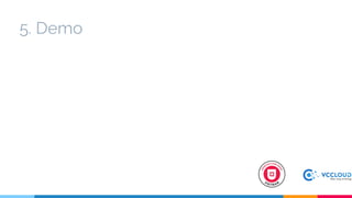 5. Demo
 