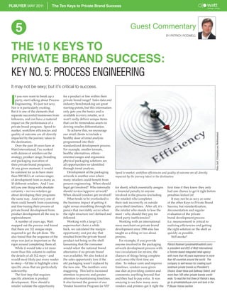 PLBUYER MAY 2011                 The Ten Keys to Private Brand Success




     5                                                                                        Guest Commentary
                                                                                                                             BY PATRICK RODMELL



 THE 10 KEYS TO
 PRIVATE BRAND SUCCESS:
 KEY NO. 5: PROCESS ENGINEERING
 It may not be sexy; but it’s critical to success.


 I
    f you ever want to break up a         for a product or line within their
    party, start talking about Process    private brand range? Sales data and
    Engineering. It’s just not sexy.      industry benchmarking are great
 Nor is it particularly exciting.         starting-points, but this information
 But it is one of the elements that       only gets you the basics and is
 separate successful businesses from      available to every retailer, so it
 followers, and can have a material       won’t really deliver unique items
 impact on the performance of a           that can be tremendous assets in
 private brand program. Speed to          driving retailer differentiation.
 market, workflow efficiencies and            To achieve this, we encourage
 quality of outcome are all directly      our retail clients to include a




                                                                                                                                                                                 Photos Credit: ©iStockphoto.com/WattInternational
 impacted by the journey taken to         healthy dose of trend analysis
 the destination.                         programmed into their
     Over the past 18 years here at       standardized development process.
 Watt International, I’ve worked          For example, smaller formats,
 with dozens of retailers on the          healthy alternatives, ethnic-
 strategy, product range, branding        oriented ranges and ergonomic
 and packaging execution of               physical packaging solutions are
 their private brand programs.            all opportunities we identified
 At any given moment, it would            through trend analysis.
 be common for us to have more                Development of the packaging        Speed to market, workflow efficiencies and quality of outcome are all directly
 than 500 SKUs at various stages          artwork is another area where           impacted by the journey taken to the destination
 of development from as many as           many retailers could benefit from
 10 different retailers. And I can        process engineering. When should
 tell you one thing with absolute         legal get involved? Who internally      for short), which essentially assigns       first time if they knew they only
 certainty – no two retailers go          should review/approve artwork?          a financial penalty to anyone               had one chance to get it right before
 about developing their programs          When should vendors get involved?       involved in the process (excluding          penalties kicked in!
 the same way. And every one of               What tends to be overlooked is      the retailer) who completes                     It may not be as sexy as some
 them could benefit from examining        the business impact of getting it       their task incorrectly or outside           of the other Keys to Private Brand
 and fine-tuning their process of         right versus stumbling through the      prescribed timelines. After all, it’s       Success, but standardization,
 private brand development from           panics that inevitably occur when       the retailer who stands to lose the         documentation and regular
 product development all the way to       the right structure isn’t defined and   most – why should they pay for              evaluation of the private
 replenishment.                           followed.                               third party inefficiencies?                 brand development process
     A number of years ago, Watt              Working with a large U.S.              Working with an international            (i.e. measurement) is critical to
 mapped out the process and found         supermarket chain a while               mass merchant on private brand              realizing efficiencies and getting
 that there are 312 unique steps          back, we calculated the margin          development since 1986 also has             the right solution on the shelf as
 required to get the job done. We         opportunity cost per day that           taught us a thing or two about              quickly as possible.
 also found that the sequence of the      resulted from the private brand         process.                                        Still awake?
 steps was just as important as the       product not being on the shelf             For example, if you provide
 rigor around completing them all.        (assuming that the consumer             anyone involved in the packaging            Patrick Rodmell (prodmell@wattintl.com)
     While it would take a lot more       would select the national brand         artwork development process with            is president and CEO of Watt International,
 room than this column to outline         alternative if no private brand         two circulations for review, the            a Toronto-based integrated retail agency
 the details of all 312 steps – and       was available). We also looked at       chances of things being complete            with more than 40 years experience in more
 would most likely put every reader       the sales opportunity loss if the       and correct the first time are              than 40 countries around the world. The
 to sleep – I’d like to highlight a few   old packaging wasn’t replaced by        slim. To reduce costs and improve           company is well known for creating such
 specific areas that are particularly     the new one. The numbers were           timelines, vendors were given               landmark private brands as President’s
 noteworthy.                              staggering. This led to increased       one shot at providing content and           Choice, Great Value and Safeway Select, and
     The first step that requires         attention to process and greater        comments; anything beyond that              more than 100 other private brands world-
 specific attention is product            attention to maintaining timelines.     and they had to pay extra. It was           wide. To read the first three of Patrick’s keys,
 development. How should a                It also formed the genesis of our       amazing to see how many more                go to privatelabelbuyer.com and look in the
 retailer validate the opportunity        Vendor Incentive Program (or VIP        vendors and printers got it right the       PLBuyer Voices section.
 