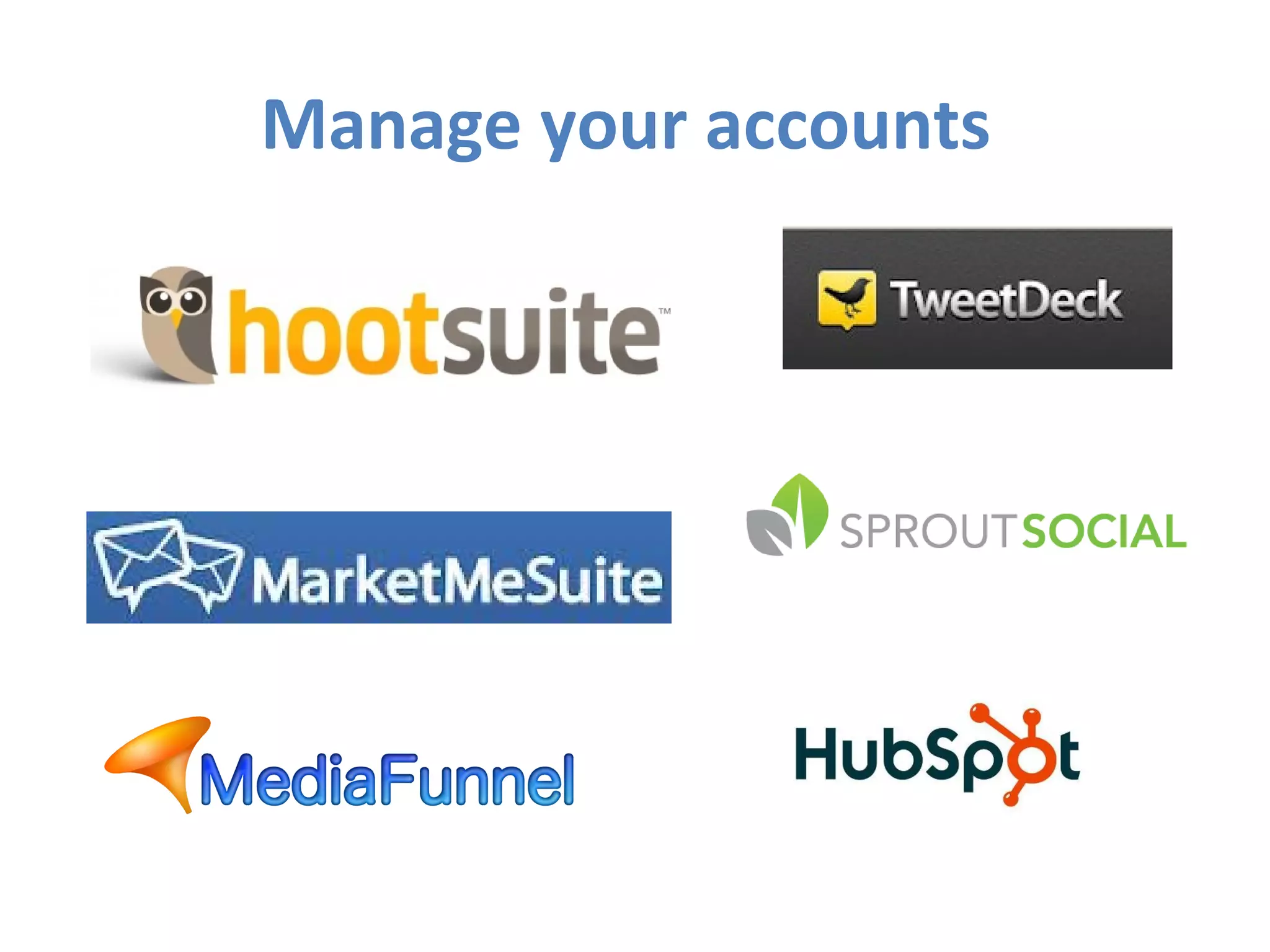 Manage your accounts
 