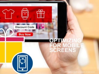 13
OPTIMIZING
FOR MOBILE
SCREENS
©2017 Matthews International Corporation. All rights reserved.
 