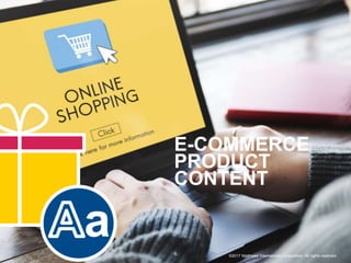 6
E-COMMERCE
PRODUCT
CONTENT
©2017 Matthews International Corporation. All rights reserved.
 