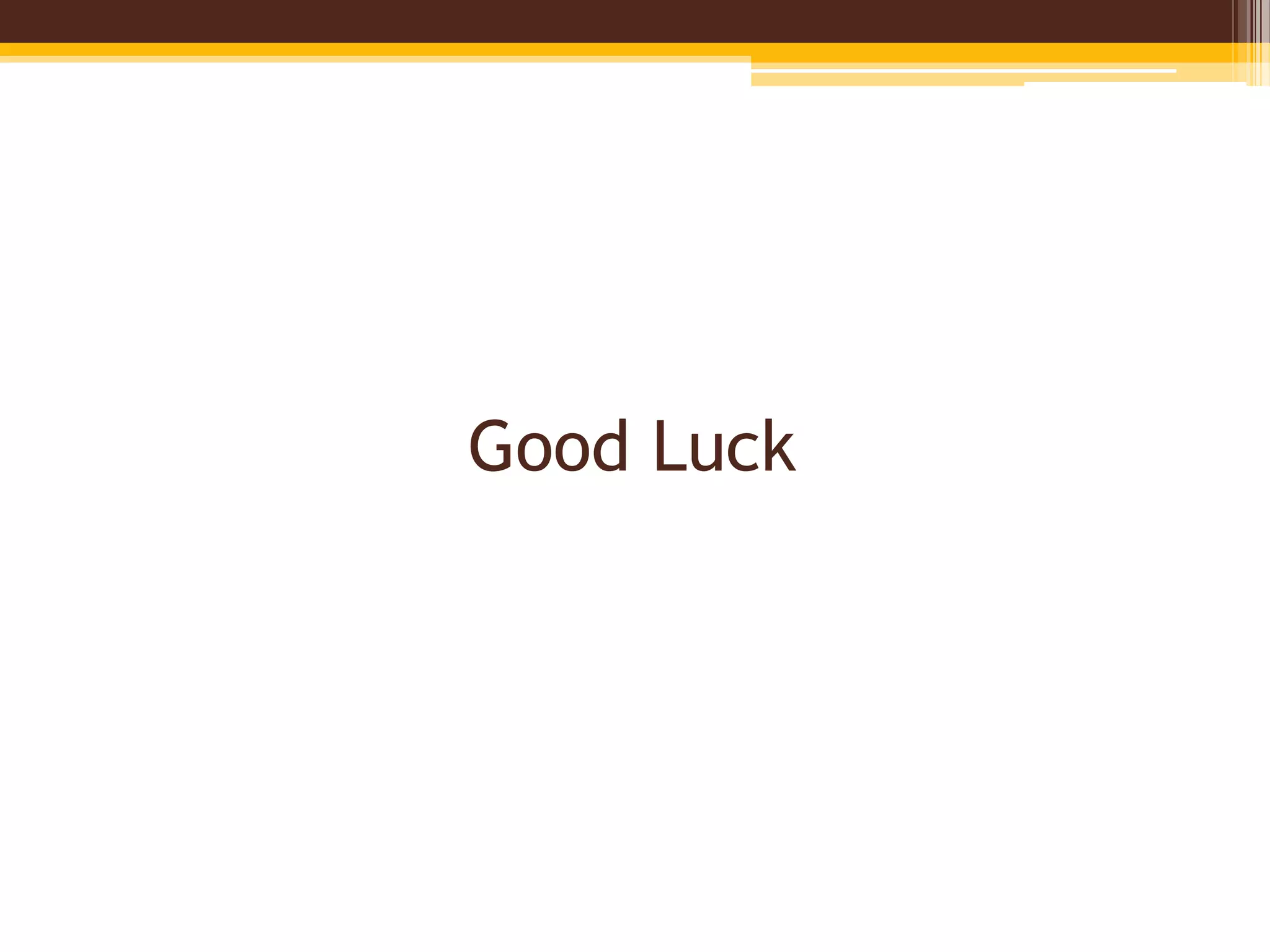 Good Luck