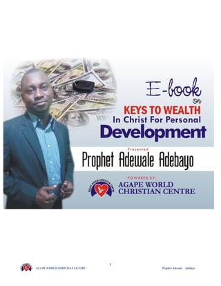 1
AGA PE WORLD CHRISTIAN CENTRE Prophet Adewale Adebayo
 