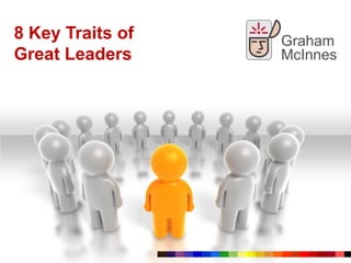 8 Key Traits of Great Leaders 