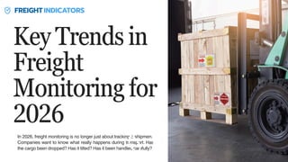 Key Trends in Freight Monitoring for 2026 | PDF