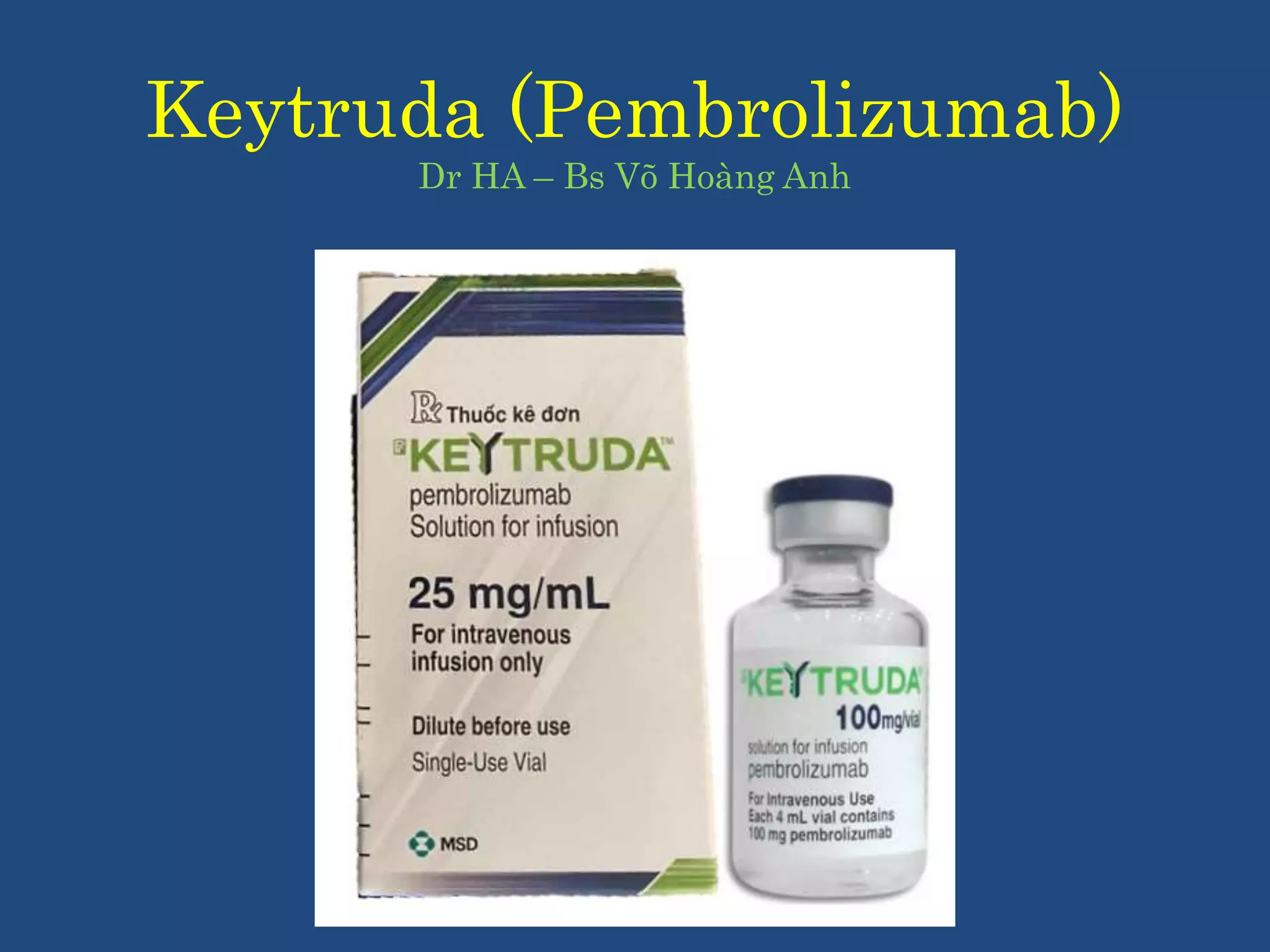 Keytruda Key (Dr HA) FDA Approves KEYTRUDA (Pembrolizumab) for Locally Advanced cSCC ...