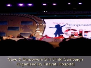 Key trustee of lilavati hospital chetan mehta at save girl child campaign