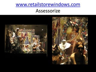 www.retailstorewindows.com
        Assessorize
 