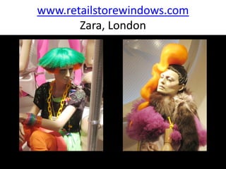 www.retailstorewindows.com
       Zara, London
 