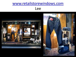 www.retailstorewindows.com
            Lee
 