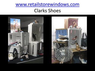 www.retailstorewindows.com
       Clarks Shoes
 