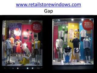 www.retailstorewindows.com
            Gap
 