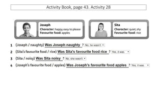 Activity Book, page 43. Activity 28
 