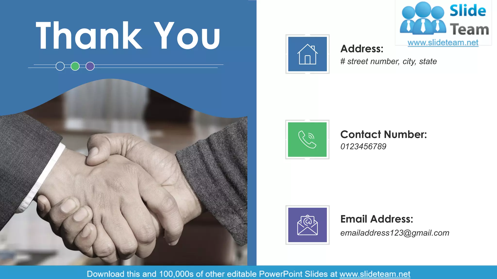 Thank You # street number, city, state
Address:
0123456789
Contact Number:
emailaddress123@gmail.com
Email Address:
17
 