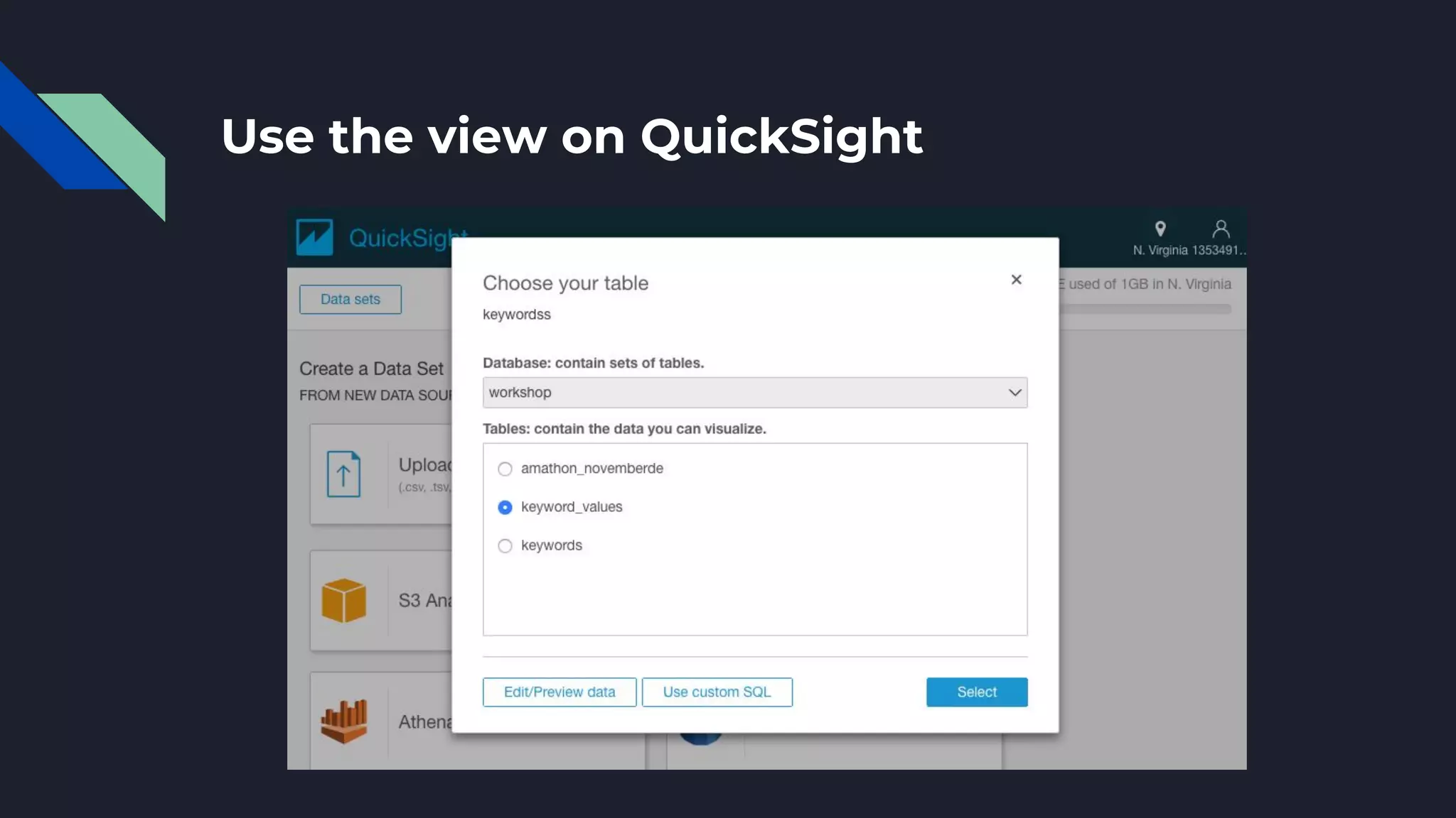 Use the view on QuickSight
 