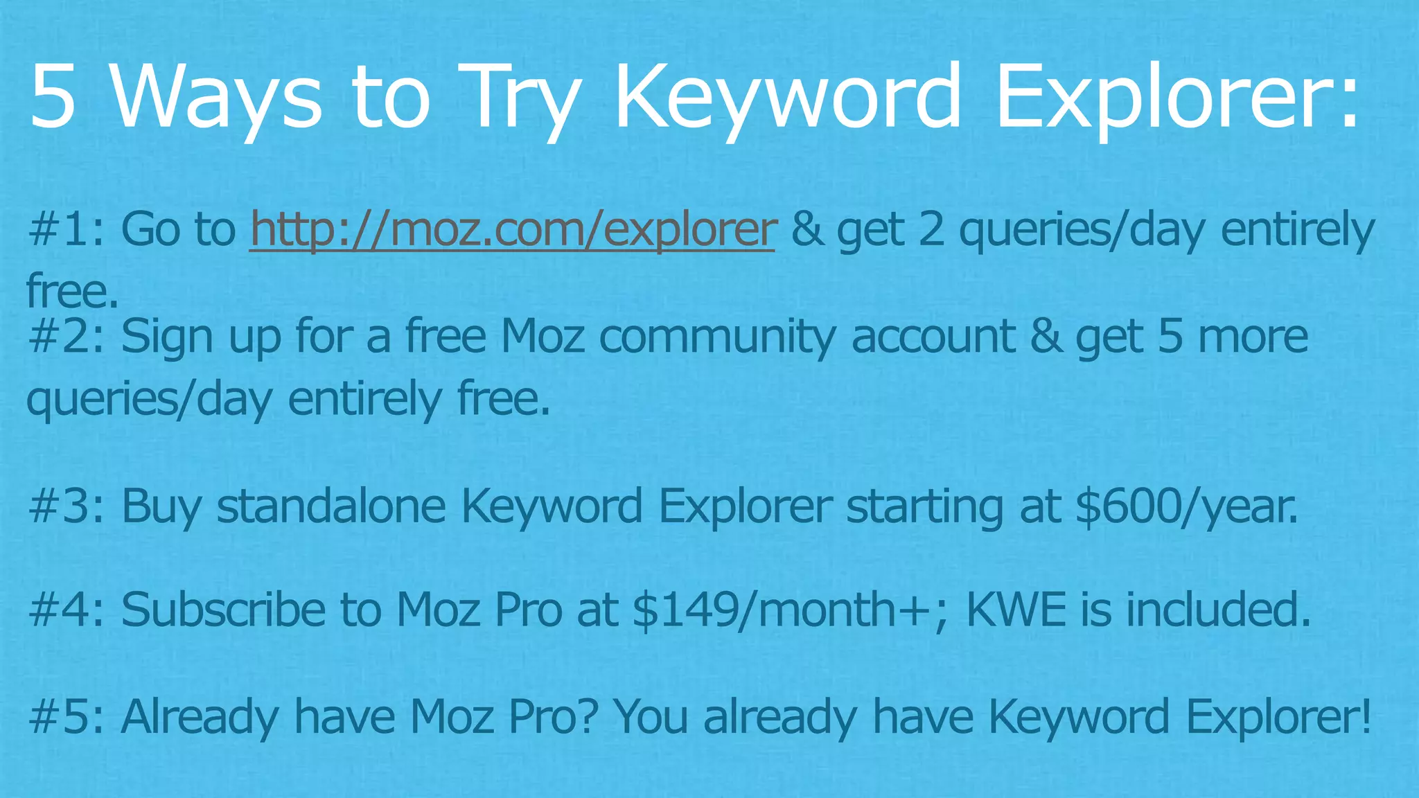 Rand Fishkin, Wizard of Moz | @randfish | rand@moz.com
Keyword Explorer FTW!
 
