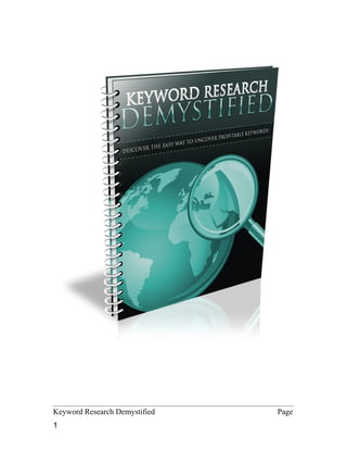 Keyword Research Demystified   Page
1
 