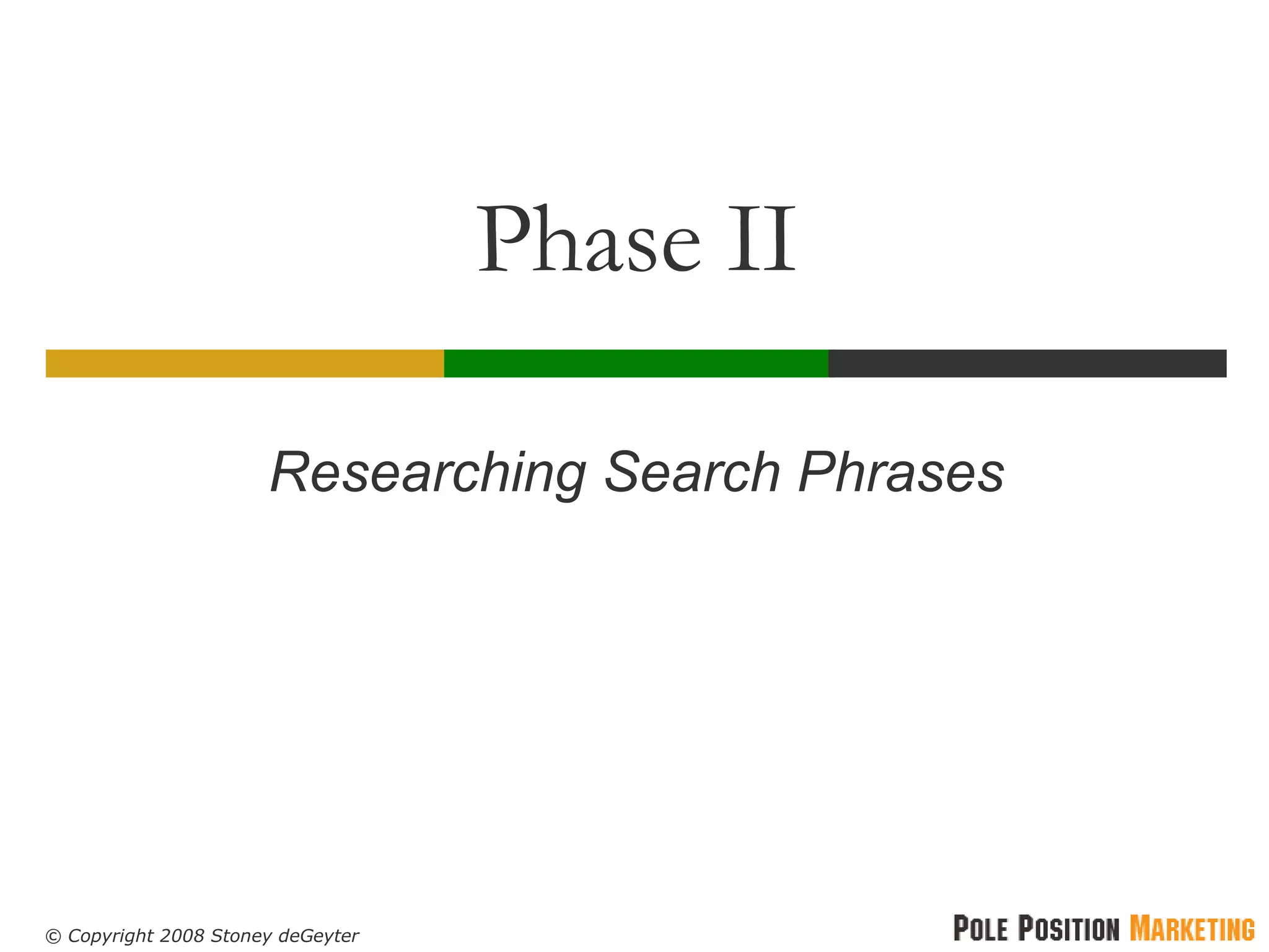 Phase II Researching Search Phrases 