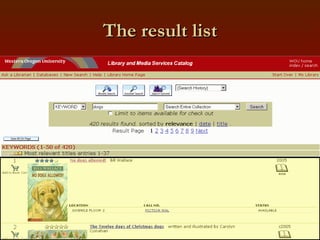 The result list 