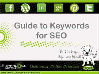 Guide to Keywords
     for SEO
 