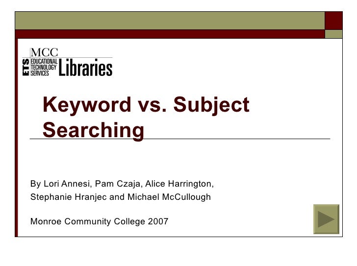 Keyword Vs. Subject Searching