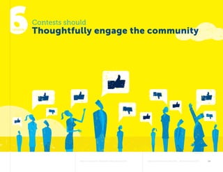 Why Contests Improve Philanthropy 	knightfoundation.org  #opencontests	 14 
Contests should
Thoughtfully engage the commun...