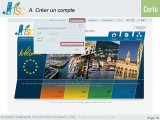 A. Créer un compte




                     Page 15
 