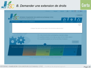 B. Demander une extension de droits




                                      Page 29
 