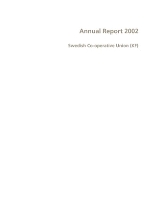 Annual Report 2002

Swedish Co-operative Union (KF)
 