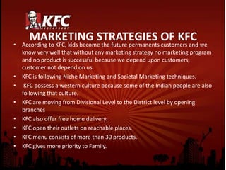 However, KFC has to carefully examine macro environmental trends and must create competitive responses to such trends.