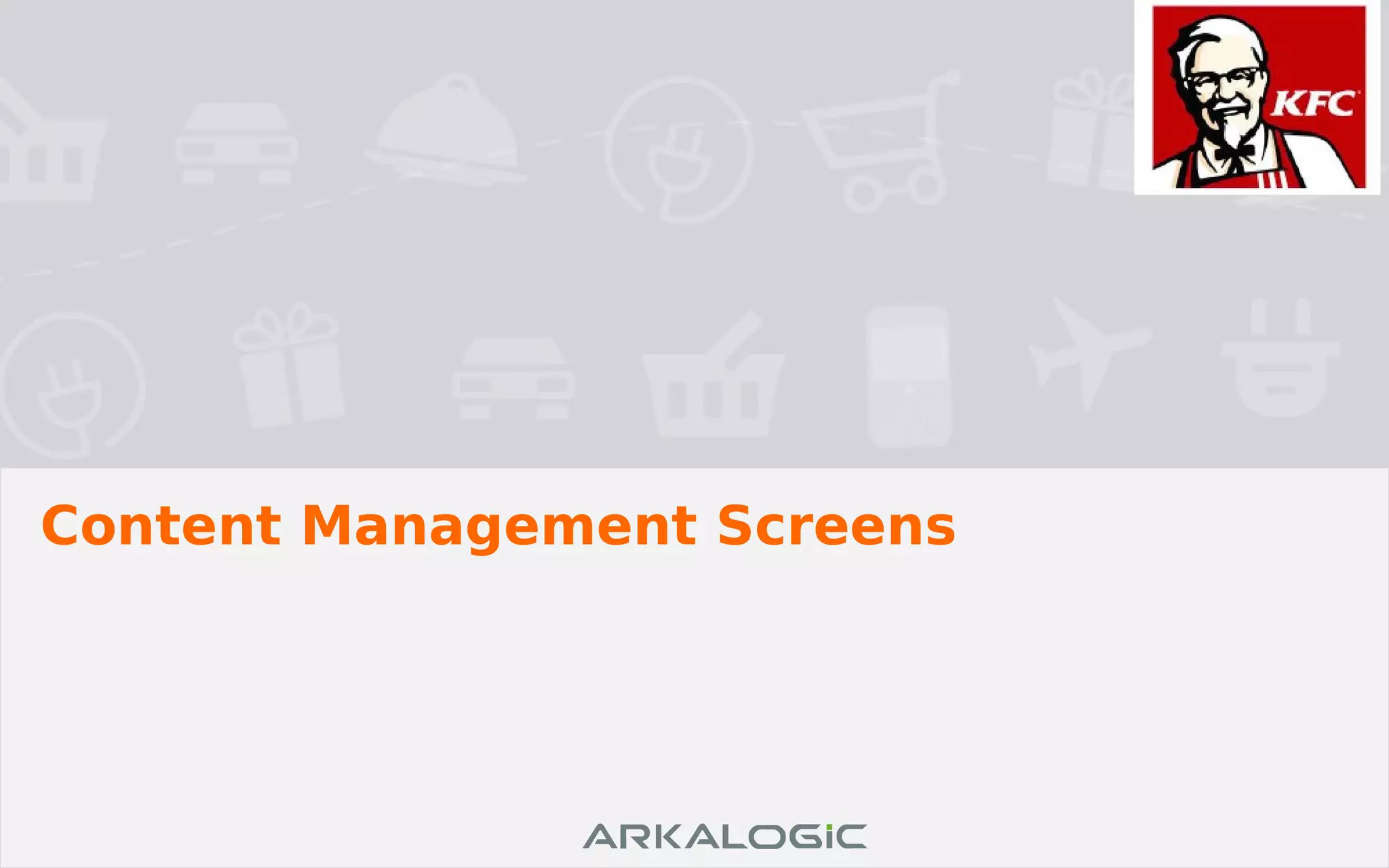 Content Management Screens
 