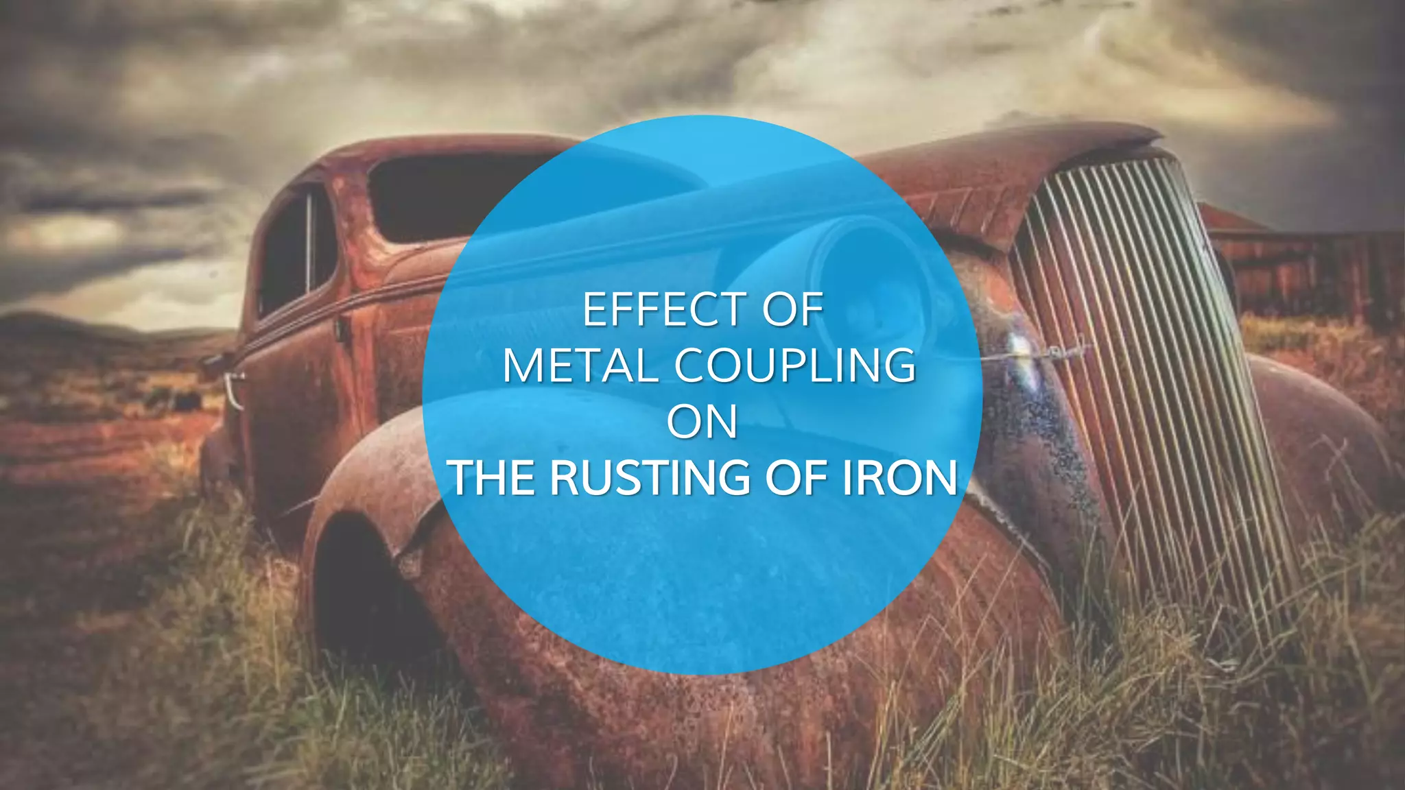 Project on effect of metal coupling on rusting of iron PPT