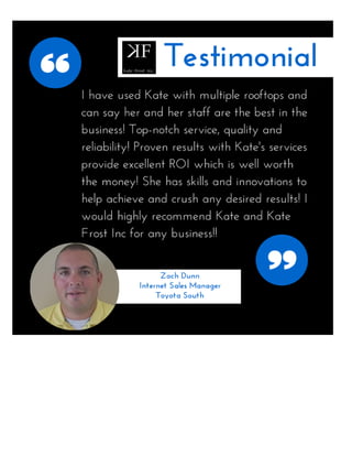 Kate Frost Inc Customer Testimonial
