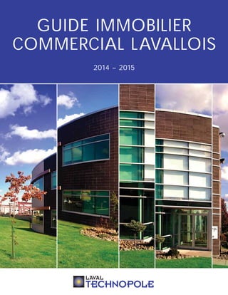 GUIDE IMMOBILIER 
COMMERCIAL LAVALLOIS 
2014 – 2015 
 