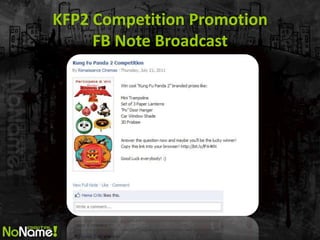 KFP2 Competition Promotion
     FB Note Broadcast
 