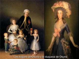 Los duques de Osuna y la duquesa de OsunaLos duques de Osuna y la duquesa de Osuna
 