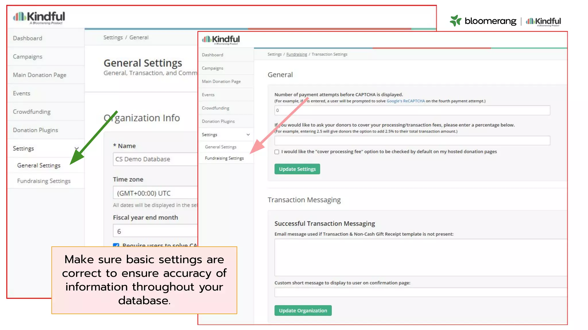 Make sure basic settings are
correct to ensure accuracy of
information throughout your
database.
 