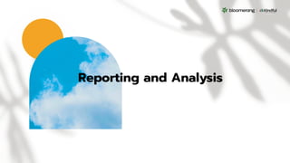 Reporting and Analysis
 