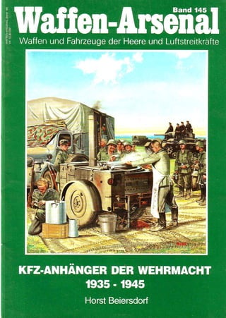 K F Z Anhanger Der  Wehrmacht 1939 1945
