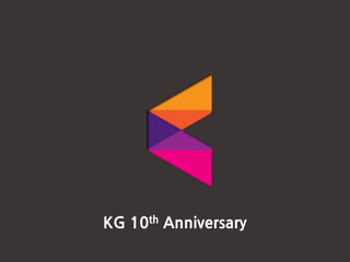KG 10th Anniversary
 