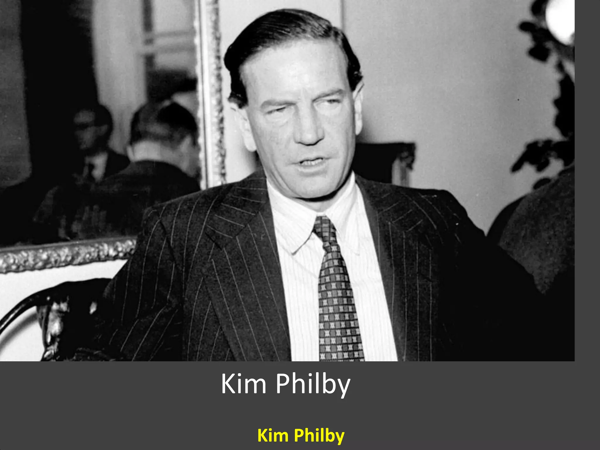 Kim Philby
Kim Philby
 