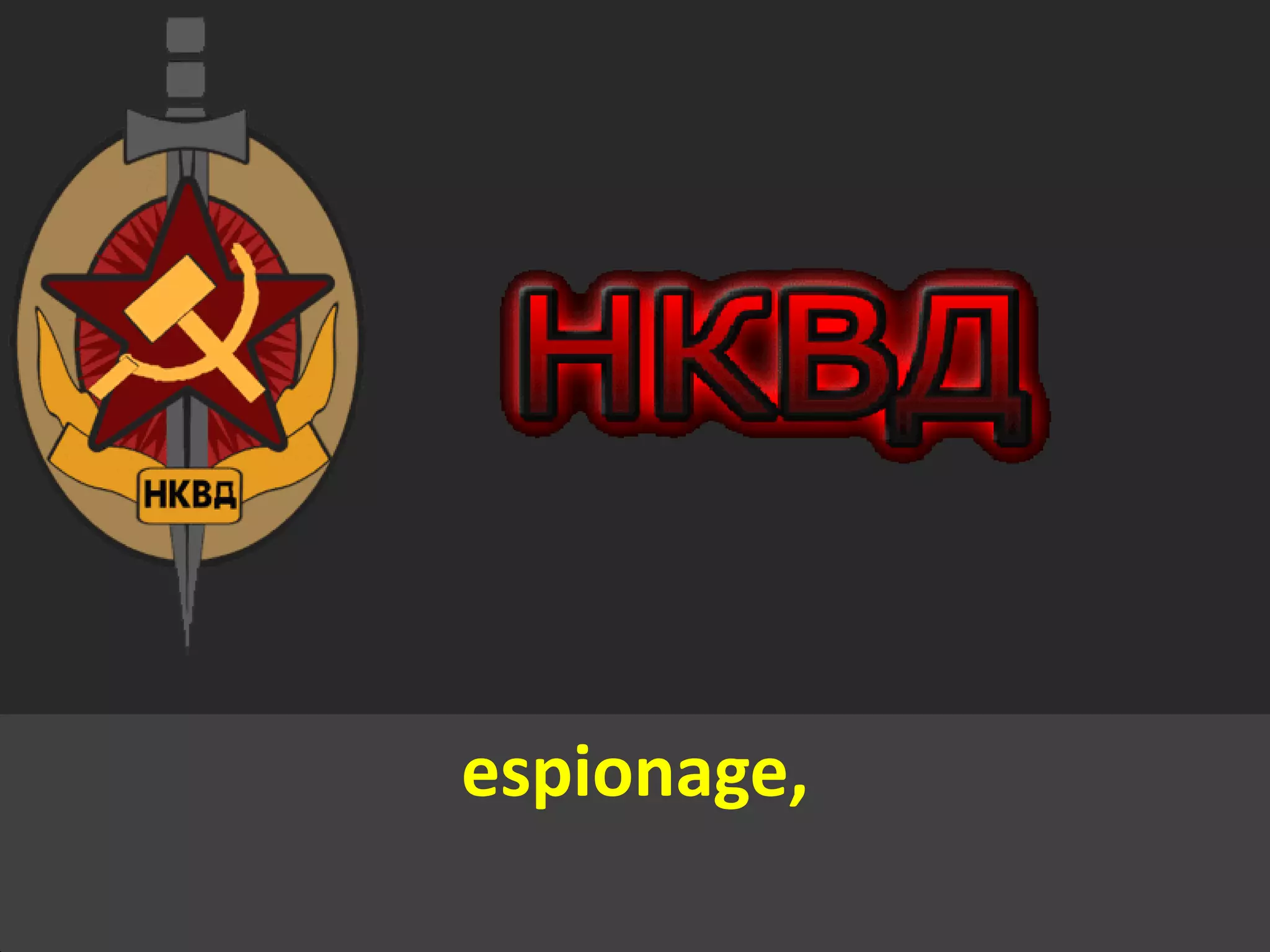 espionage,
 