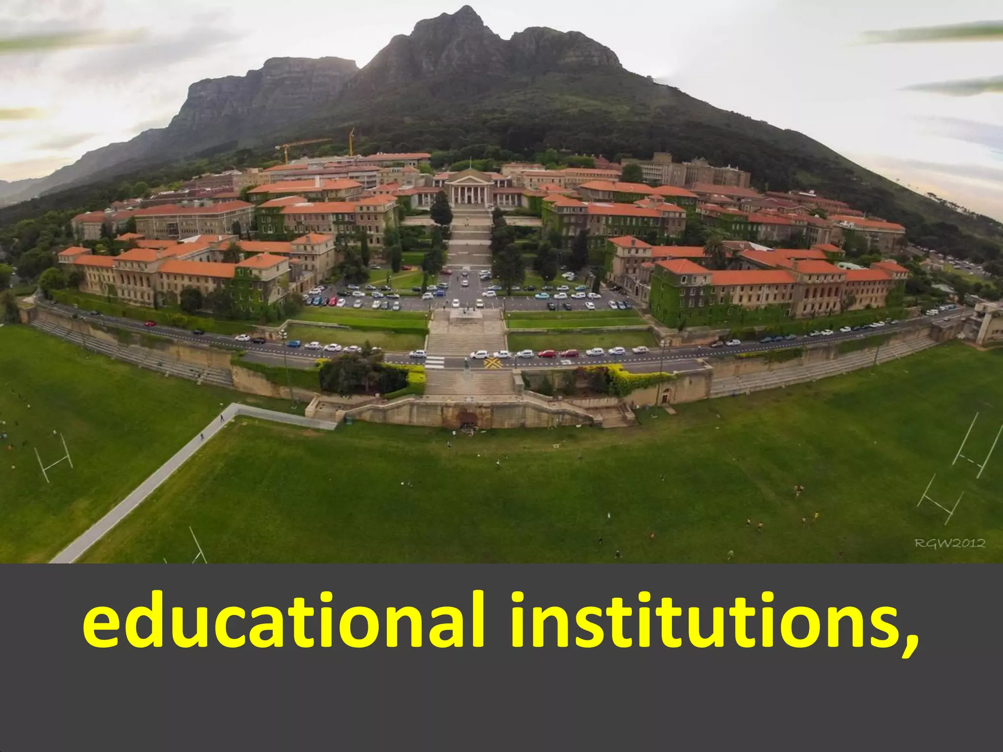 educational institutions,
 